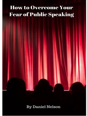 cover image of How to Overcome Your Fear of Public Speaking